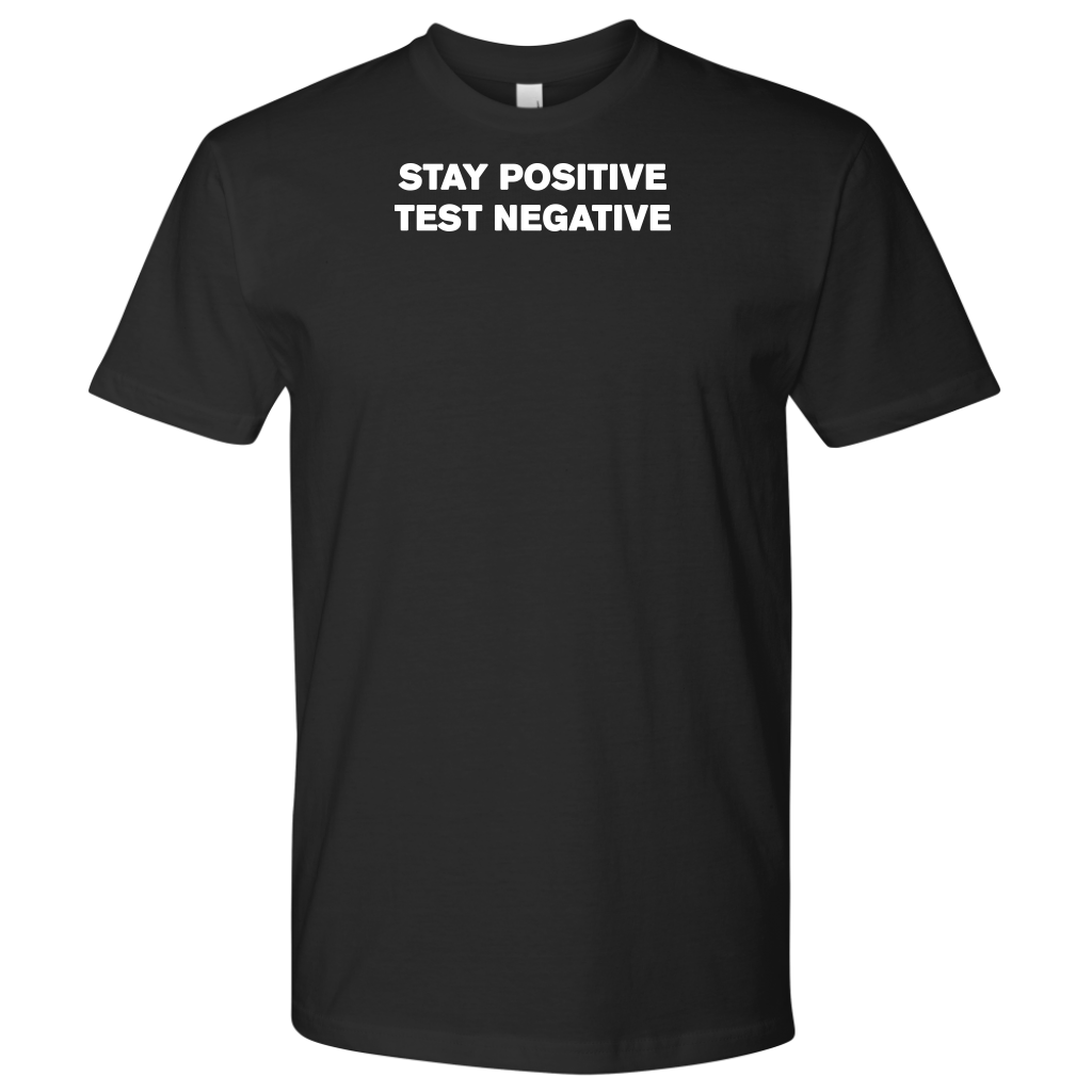 Stay Positive Test Negative III